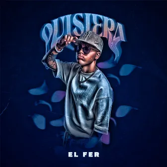 Quisiera by El Fer