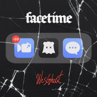 FACETIME by WesGhost