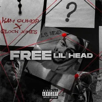 Free Lil Head by Kam Guwop