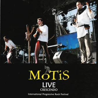 Live Crescendo by Motis