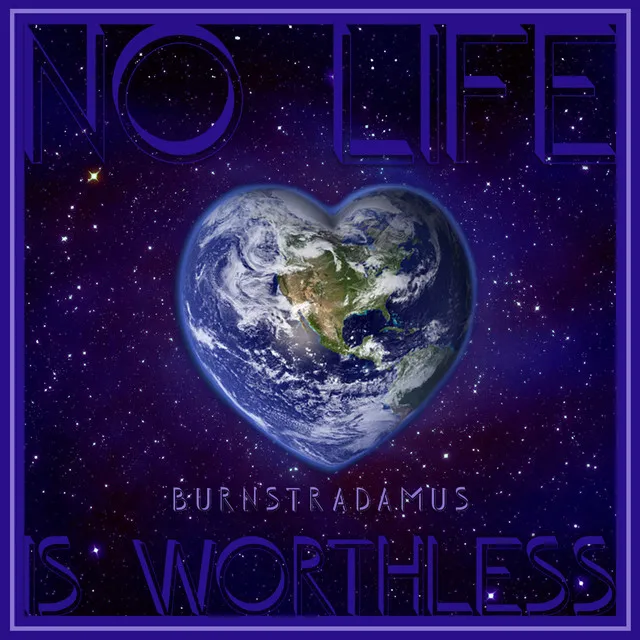 No Life is Worthless