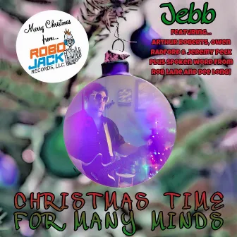 Christmas Time For Many Minds by Jebb