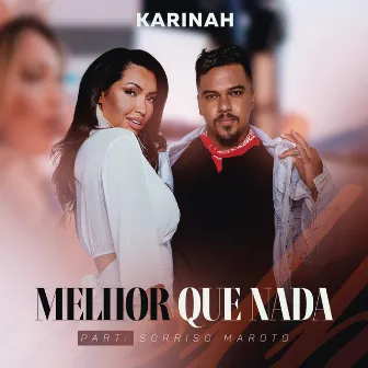 Melhor Que Nada by Karinah