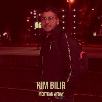 Kim Bilir by Mertcan Aybay