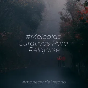 #Melodías Curativas Para Relajarse by Música para Correr