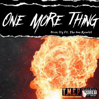 One More Thing by Drex ltg