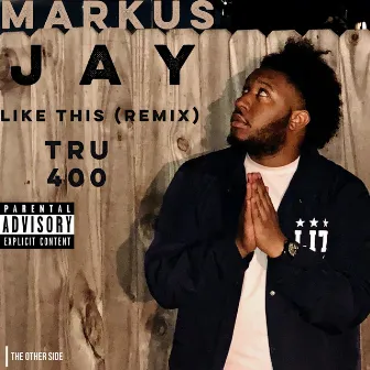 Like This (Remix) by Markus Jay