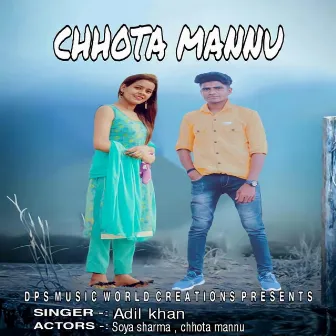 Chhota Mannu by Adil Khan