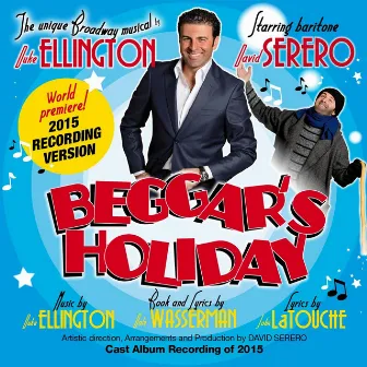 Beggar's Holiday: A Duke Ellington Broadway Musical by David Serero