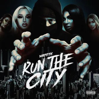 RUN THE CITY by MADD3x