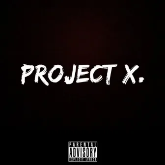 Project X by Detox