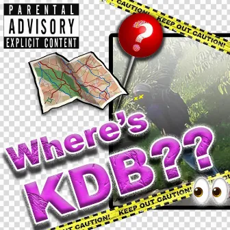 Where's KDB?? by KDB // King Da Barrist