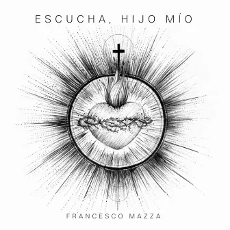 Escucha, Hijo Mío by Francesco Mazza