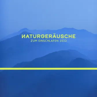 Naturgeräusche zum Einschlafen 2022 by Schwangerschaft Entspannungsmusik Oase