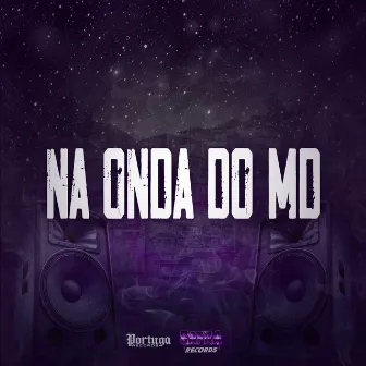 Na Onda do Md by MC CL13