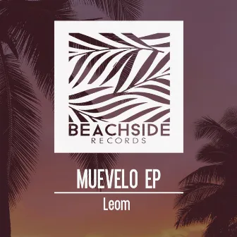 Muevelo EP by Leom