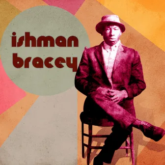 Presenting Ishman Bracey by Ishman Bracey