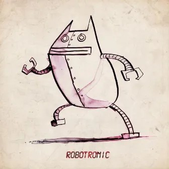 Robotronic by Andrew R Bird