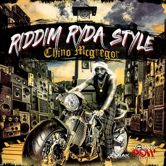 Riddim Ryda Style by Chino McGregor