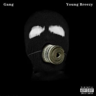 Gang by Young-Breezy