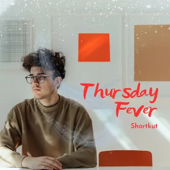 Thursday Fever by Shortkut