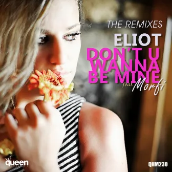 Don't U Wanna Be Mine (The Remixes) by Morfi