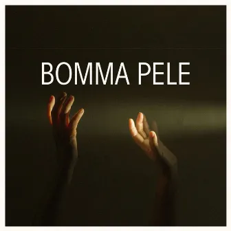 Bomma Pele by Grape Season