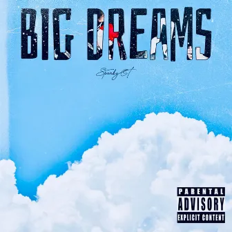 Big Dreams by Spanky Ct