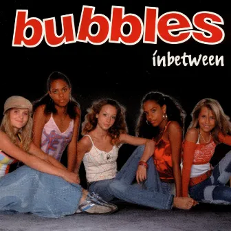 Inbetween by Bubbles