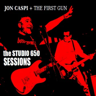 The Studio 650 Sessions by Jon Caspi & The First Gun