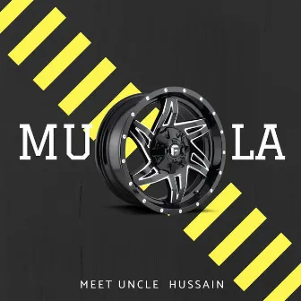 Mula by Meet Uncle Hussain