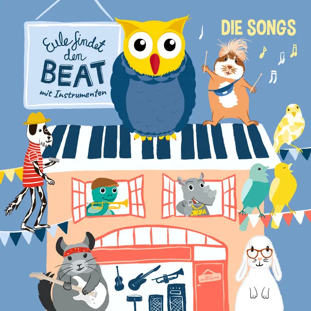 Eule findet den Beat - mit Instrumenten - Die Songs