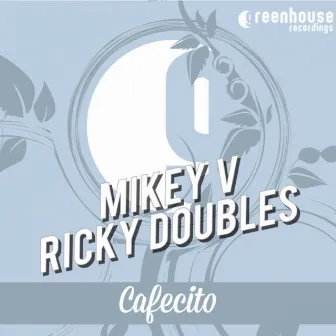 Cafecito by Ricky Doubles