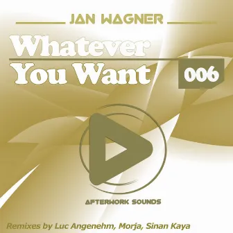 Whatever You Want by Jan Wagner