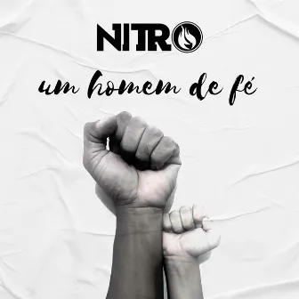 Um Homem de Fé by Nitro