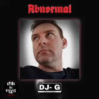 Abnormal by DJ-G