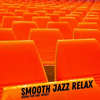 Room For One More? by Smooth Jazz Relax