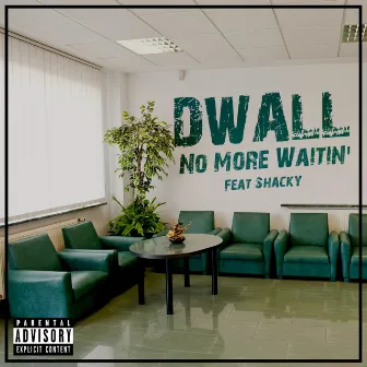 No More Waitin' by Dwall