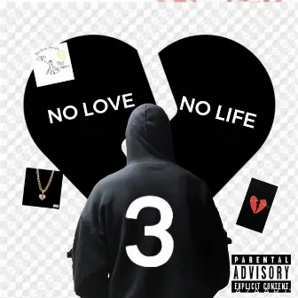 No Love No Life 3 (I Can't Love) by Lil Matt