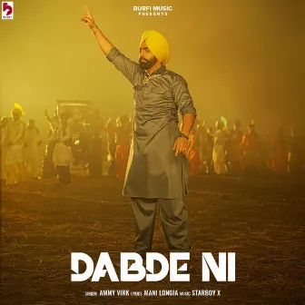 Dabde Ni by Ammy Virk