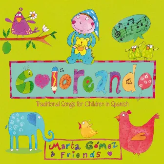 Coloreando. Traditional Songs for Children in Spanish by Marta Gómez