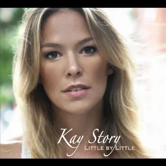 Little by Little by Kay Story