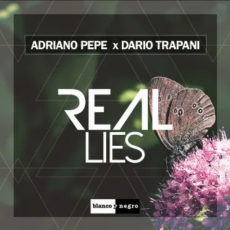 Real Lies by Adriano Pepe