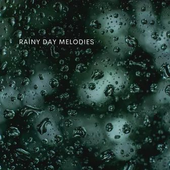 Rainy Day Melodies by R 4 Rain