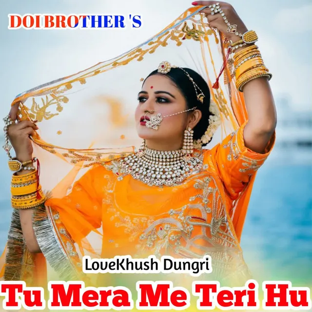 Tu Mera Me Teri Hu