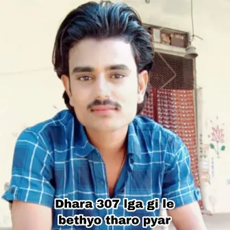 Dhara 307 Lga Gi Le Bethyo Tharo Pyar by 