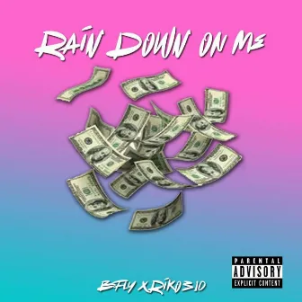 Rain on Me by B.F.L.Y