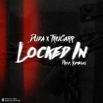 Duda X Trucarr Locked In by Dudadamthang