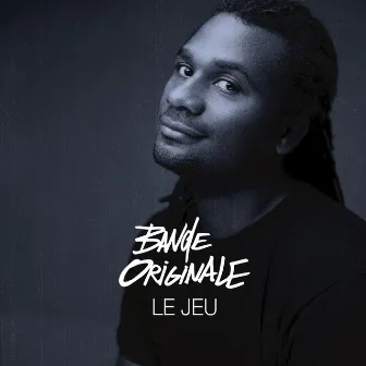 Le jeu by Bande Originale