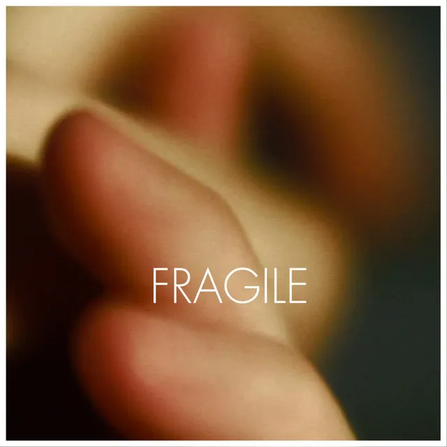 Fragile - Edit